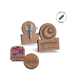Badge promotionnel MDF ep 3mm avec pince-épingle maxi 20cm²